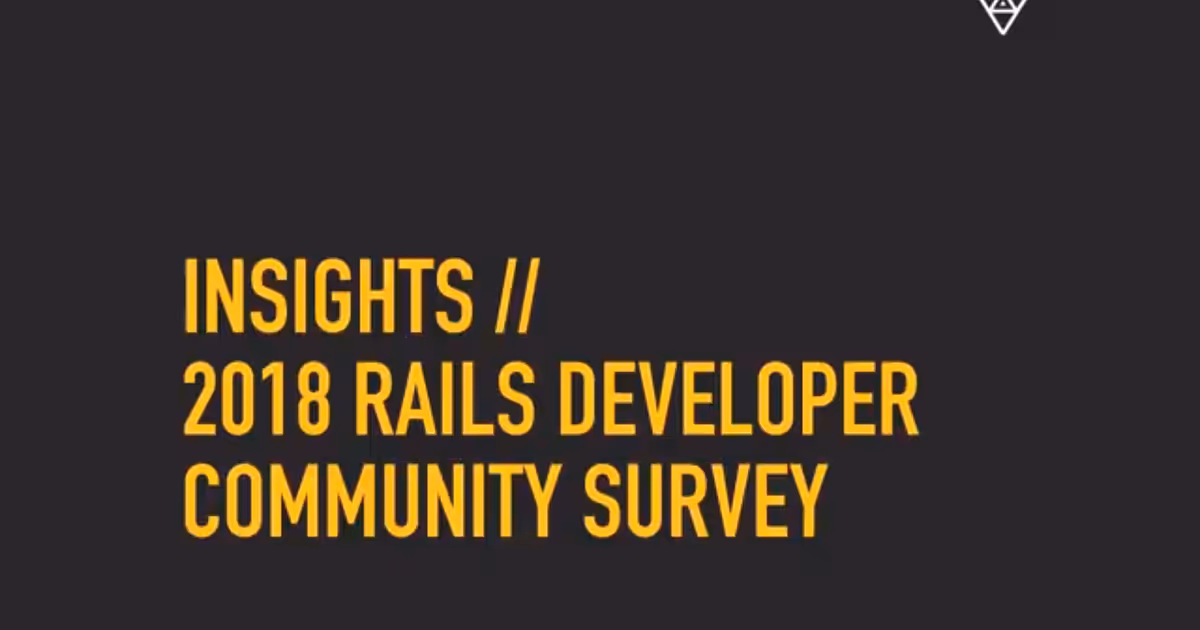 Insights: 2018 Ruby on Rails Community Survey 
