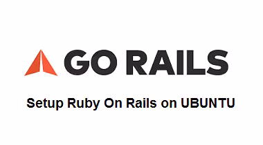 Setup Ruby On Rails on Ubuntu