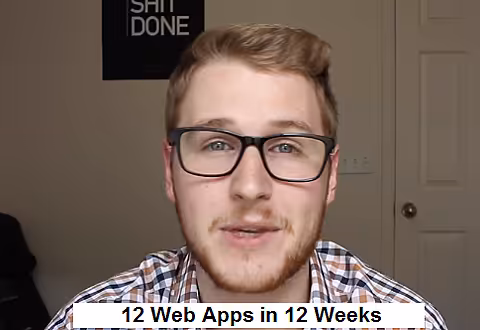 12 Web Apps in 12 Weeks - 12 videos