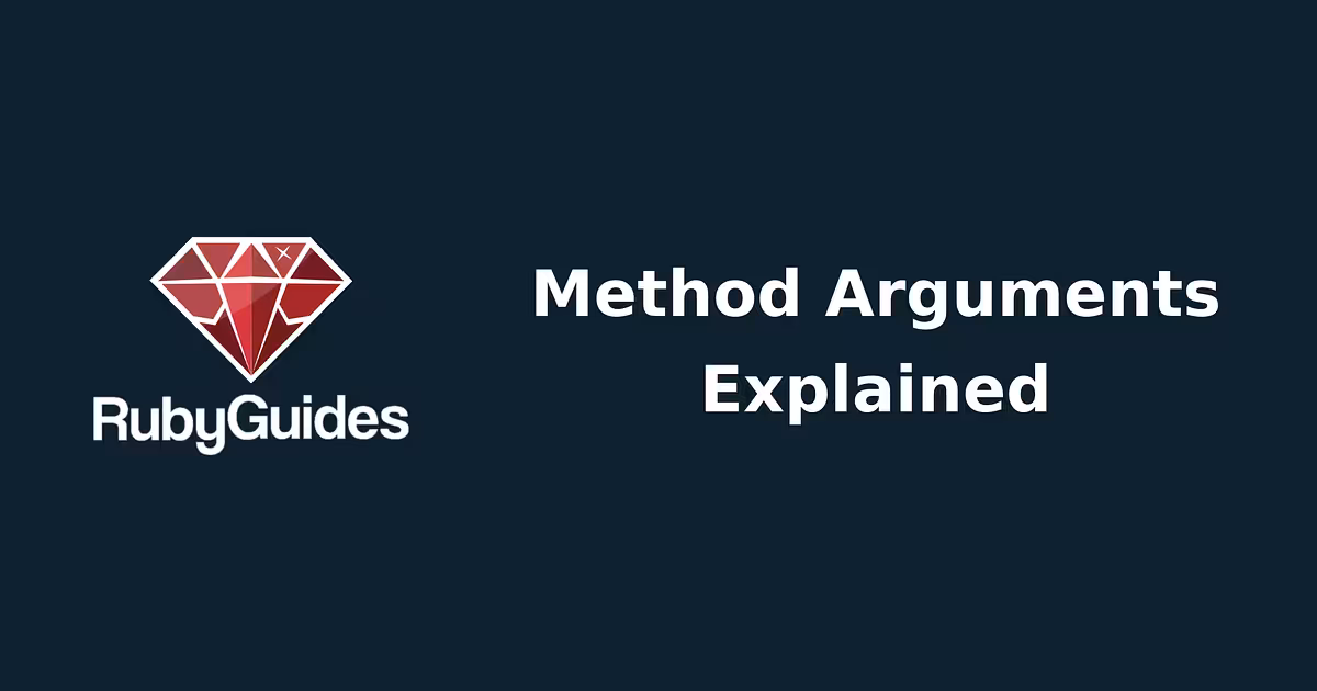 Ruby's Powerful Method Arguments 