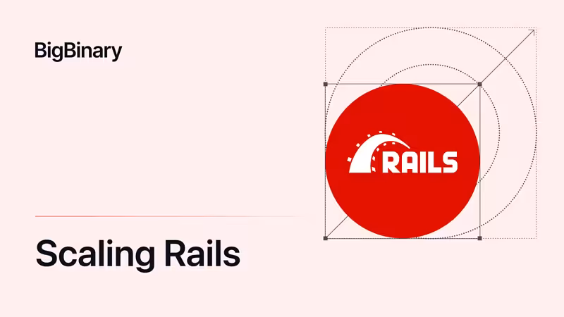 Scaling Rails Series - BigBinary Blog