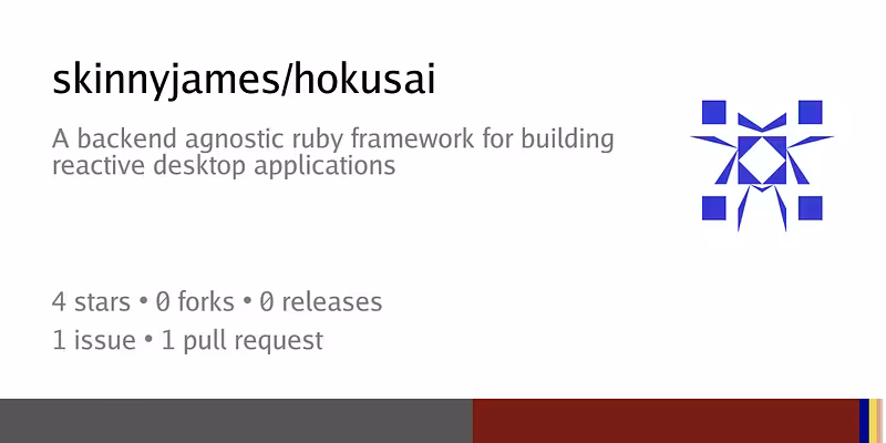 skinnyjames/hokusai: A backend agnostic ruby framework for building reactive desktop applications - Codeberg.org