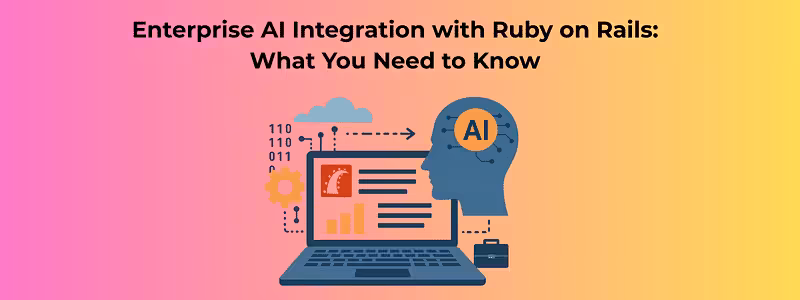 Enterprise AI Integration with Ruby on Rails - RailsCarma