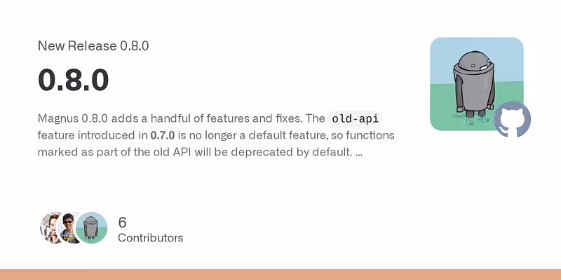 Release 0.8.0 · matsadler/magnus