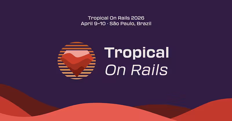 Tropical on Rails 2026