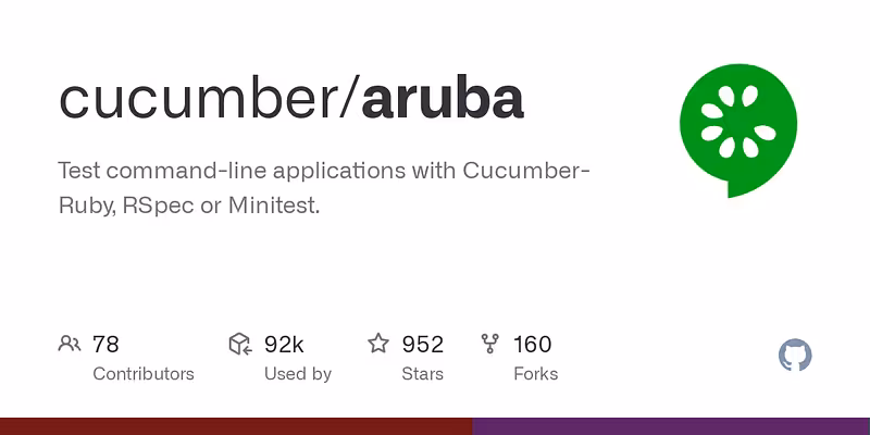 cucumber/aruba: Test command-line applications with Cucumber-Ruby, RSpec or Minitest.
