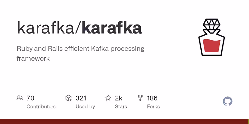 karafka/karafka: Ruby and Rails efficient Kafka processing framework