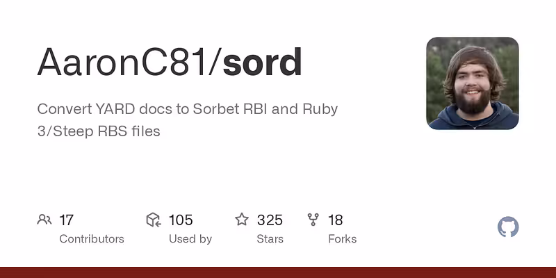 AaronC81/sord: Convert YARD docs to Sorbet RBI and Ruby 3/Steep RBS files