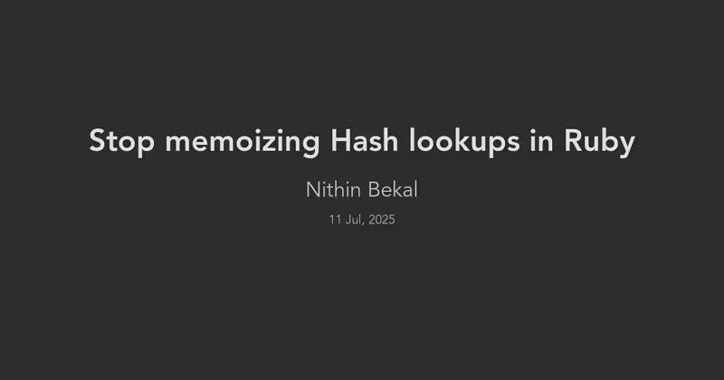 Stop memoizing Hash lookups in Ruby