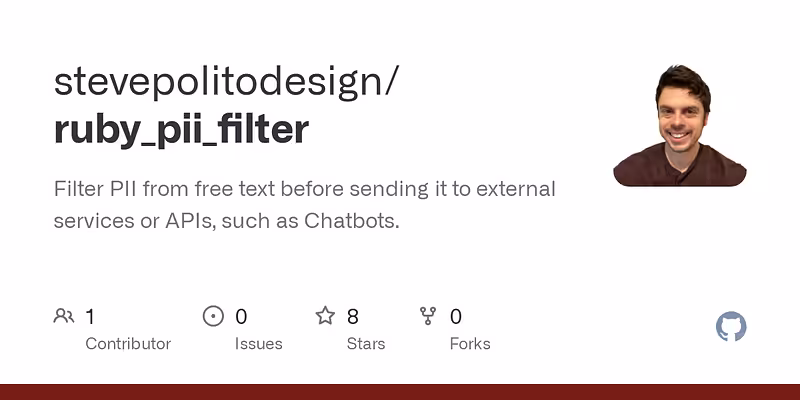 stevepolitodesign/ruby_pii_filter: Filter PII from free text before sending it to external services or APIs, such as Chatbots.