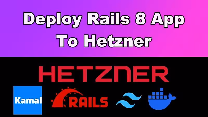 Deploy Rails 8 App To Hetzner - YouTube