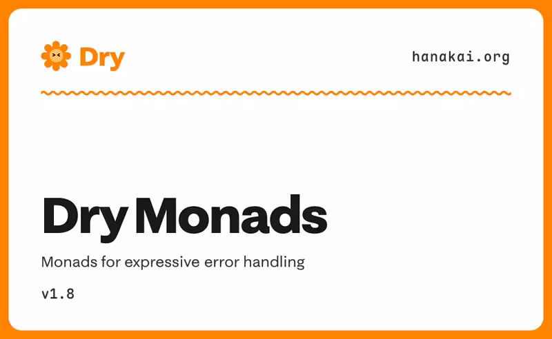 Dry Monads / Introduction · Dry v1.8 · Hanakai