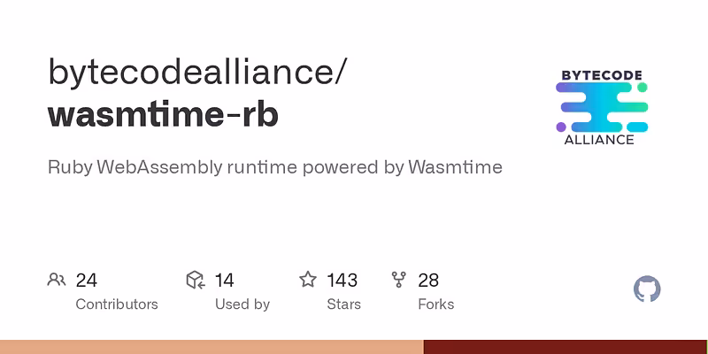 bytecodealliance/wasmtime-rb: Ruby WebAssembly runtime powered by Wasmtime