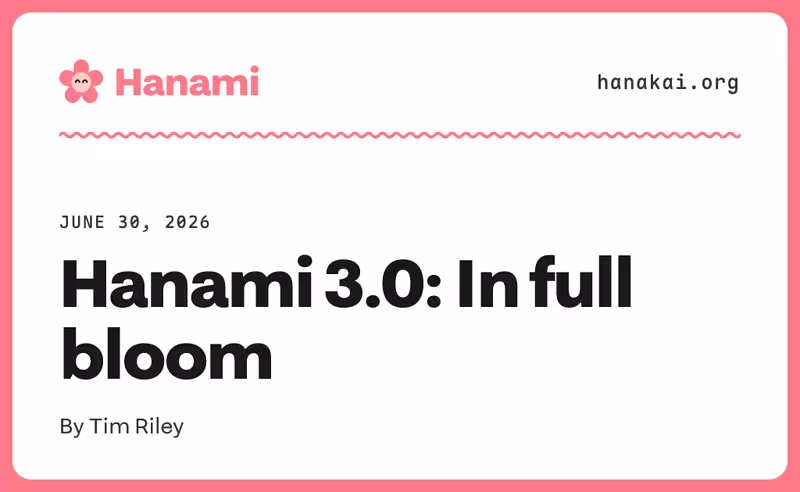 Hanami 3.0: In full bloom · Hanakai