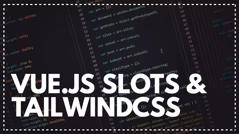 Vue.js Slots with Tailwind CSS and Rails (Example) 