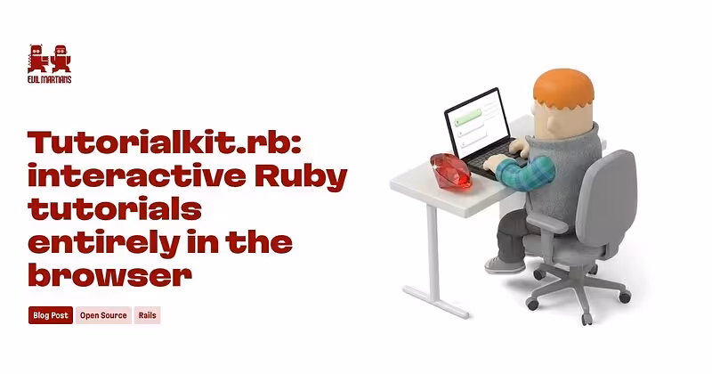 Tutorialkit.rb: interactive Ruby tutorials entirely in the browser