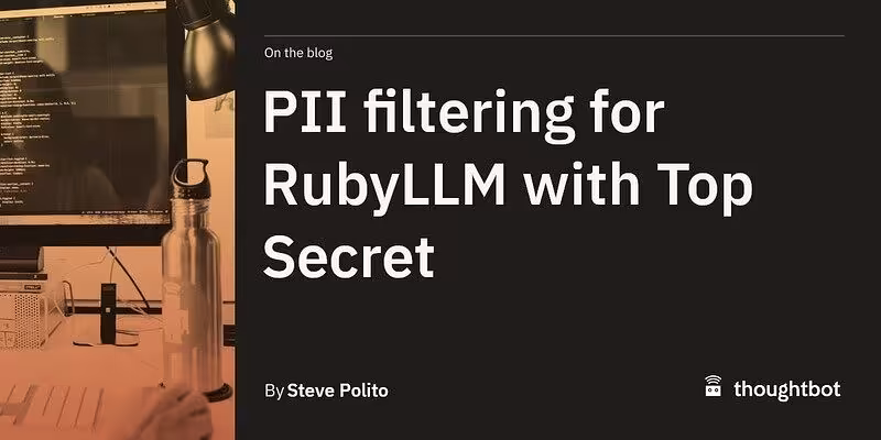 PII filtering for RubyLLM with Top Secret