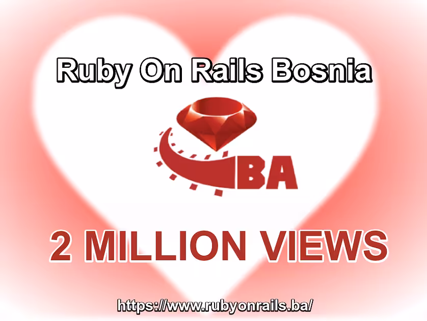 Celebrating 2 million views on Ruby On Rails Bosnia